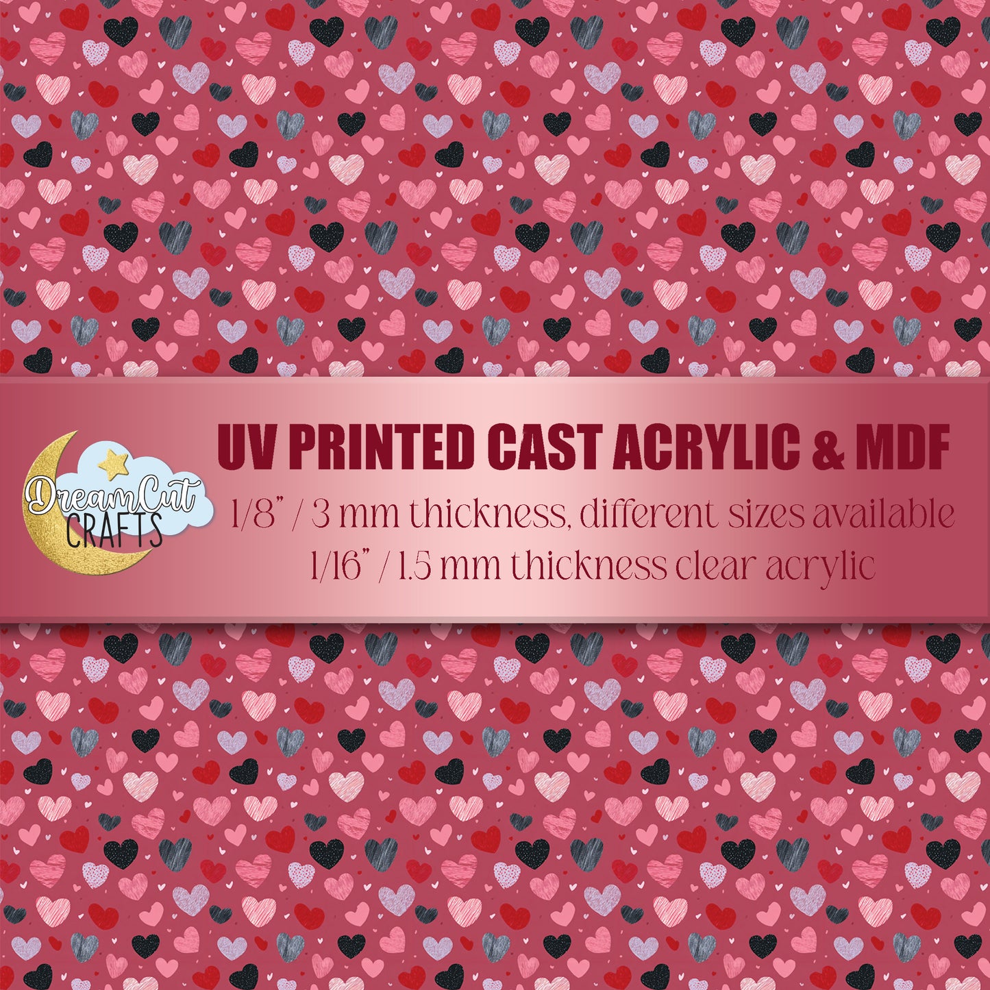 UV printed dusty pink heart pattern with multicolor hearts on acrylic and MDF sheet